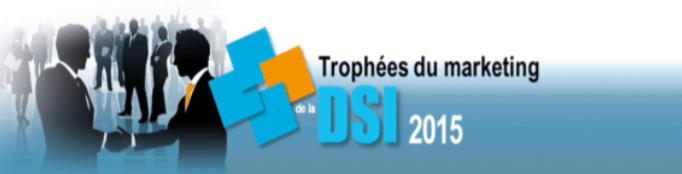 Les Trophées du Marketing de la DSI 2015