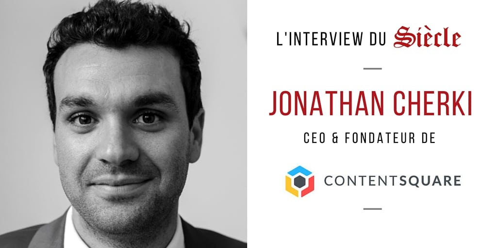 Interview de Jonathan Cherki de Content Square