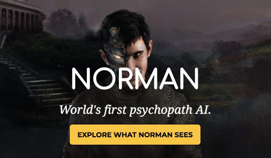 Norman la 1ère IA psychopathe entrainé à partir d'images de Reddit
