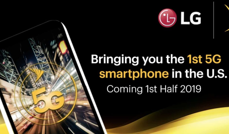 Sprint et LG collaborent pour proposer le premier smartphone 5G aux États-Unis dès le premier semestre 2019