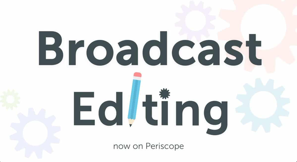 periscope-editing