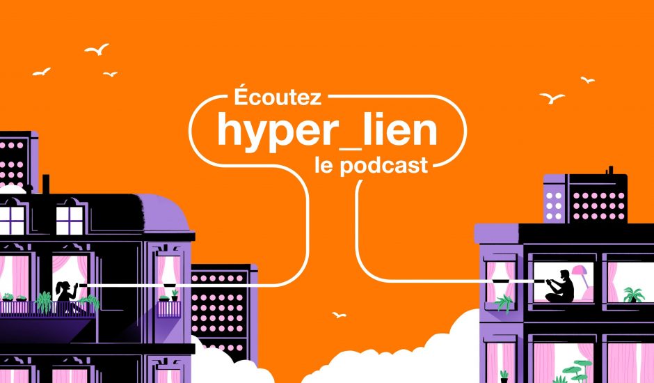 Hyper_lien, un podcast par Orange
