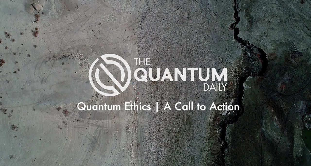 L'image de présentation du mini-documentaire "Quantum Ethics : A Call to Action" sur l'éthique de l'information quantique.