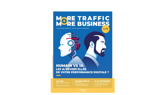 magazine more traffic more business de cybercité sur l'IA et l'humain