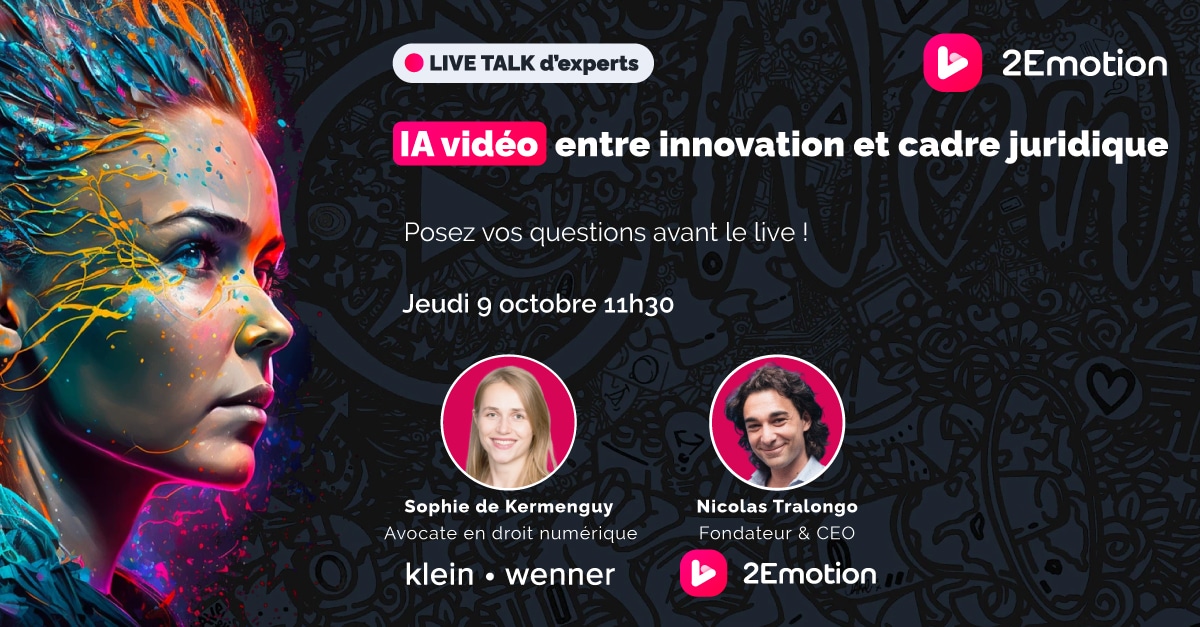 Live talk : IA et création vidéo, que peut-on faire (ou pas) en entreprise ?